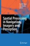 Spatial Processing in Navigation, Imagery and Perception