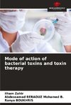 Mode of action of bacterial toxins and toxin therapy