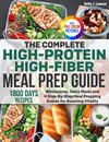 The Complete High-Protein High-Fiber Meal Prep Guide