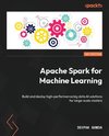 Apache Spark for Machine Learning