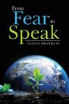 From Fear to Speak