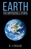 Earth, The Improbable Utopia