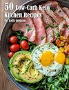 50 Low-Carb Keto Kitchen Recipes