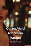 Curvy Maid for  Mafia (Mafia)