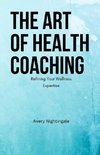 The Art of Health Coaching