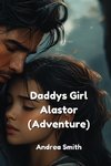 Daddys Girl Alastor (Adventure)