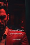 Arranged To the Devil (MAFIA)