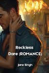 Reckless Dare (ROMANCE)