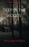 Deep in the Woods