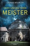 Gerti und die toten Meister