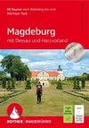 Magdeburg - mit Dessau und Harzvorland