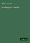 Mineralogy and Chemistry