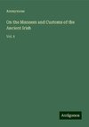 On the Manners and Customs of the Ancient Irish