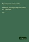 Amtsblatt der Regierung zu Frankfurt a.d. Oder 1868