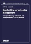 Ganzheitlich-vernetzendes Management