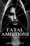 Fatal Ambitions