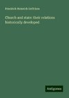 Church and state: their relations historically developed