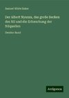 Der Albert Nyanza, das große Becken des Nil und die Erforschung der Nilquellen