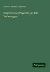 Grundriss der Psychologie: Für Vorlesungen