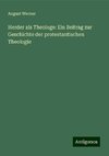 Herder als Theologe: Ein Beitrag zur Geschichte der protestantischen Theologie