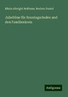 Jubeltöne für Sonntagschulen und den Familienkreis