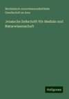 Jenaische Zeitschrift f©r Medizin und Naturwissenschaft