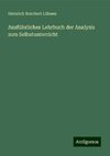 Ausführliches Lehrbuch der Analysis zum Selbstunterricht