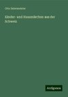 Kinder- und Hausmärchen aus der Schweiz