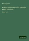 Beiträge zur Lehre von den Urkunden Kaiser Konrads II.