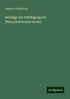 Beiträge zur Würdigung der Thukydideischen Reden