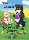 Lucy Lamb's Most Exciting School Day