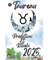 Taureau Prédictions  Et  Rituels 2025