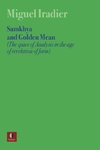 SAMKHYA AND GOLDEN MEAN (The space of Analysis in the age of revelation of form)