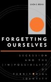 Forgetting Ourselves