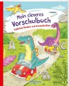 Mein cleveres Vorschulbuch - Logisches Denken und Konzentration