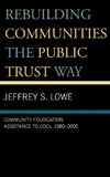 Rebuilding Communities the Public Trust Way