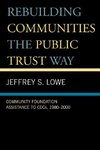 Rebuilding Communities the Public Trust Way