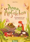 Anna Äpfelchen. Geschichten aus dem Feenwald