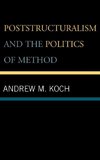 Poststructuralism and the Politics of Method