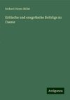 Kritische und exegetische Beiträge zu Caesar