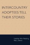 Intercountry Adoptees Tell Their Stories