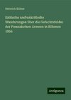 Kritische und unkritische Wanderungen über die Gefechtsfelder der Preussischen Armeen in Böhmen 1866