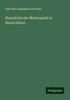 Geschichte der Mathematik in Deutschland.