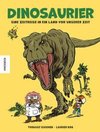 Dinosaurier - Eine Zeitreise in ein Land vor unserer Zeit