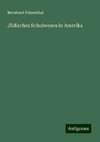 Jüdisches Schulwesen in Amerika