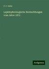 Lepidopterologische Beobachtungen vom Jahre 1872