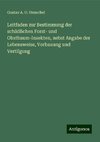 Leitfaden zur Bestimmung der schädlichen Forst- und Obstbaum-Insekten, nebst Angabe der Lebensweise, Vorbauung und Vertilgung