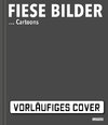 Fiese Bilder - Buchausgabe 2025