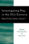 Investigating Play in the 21st Century