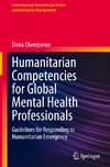 Humanitarian Competencies for Global Mental Health Professionals